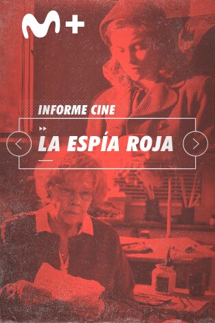 Informe Cine. T(T4). Informe Cine (T4): La espía roja