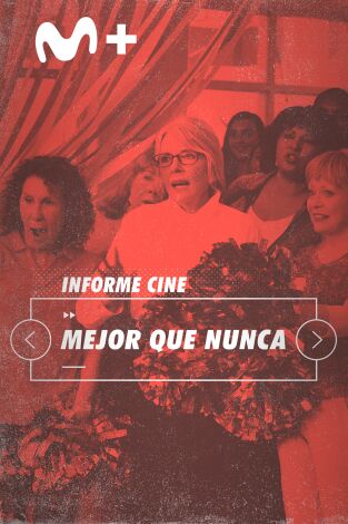 Informe Cine. T(T4). Informe Cine (T4): Mejor que nunca