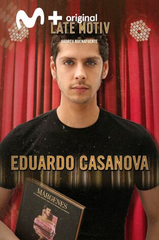 Late Motiv. T(T4). Late Motiv (T4): Eduardo Casanova