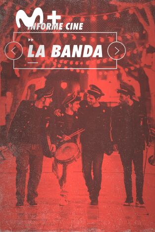 Informe Cine. T(T4). Informe Cine (T4): La Banda