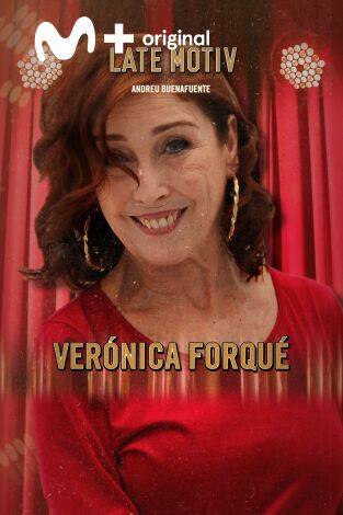 Late Motiv. T(T4). Late Motiv (T4): Verónica Forqué