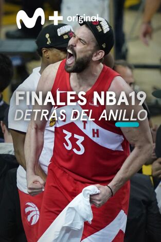 Finales NBA 2019.  Detrás del Anillo