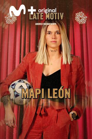 Late Motiv. T(T4). Late Motiv (T4): Mapi León. Presenta Miguel Maldonado