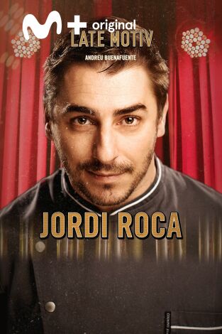Late Motiv. T(T5). Late Motiv (T5): Jordi Roca