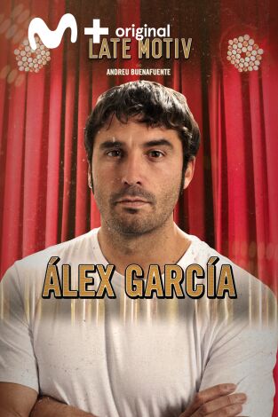 Late Motiv. T(T5). Late Motiv (T5): Alex García