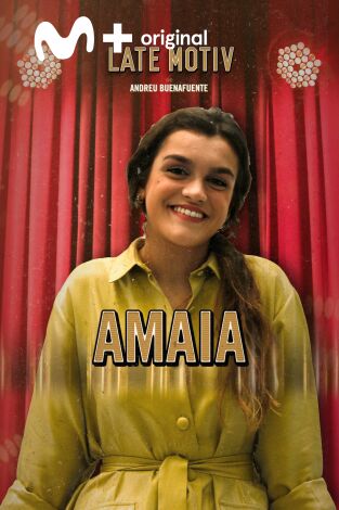 Late Motiv. T(T5). Late Motiv (T5): Amaia
