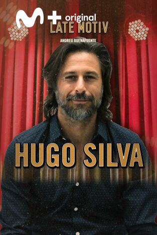 Late Motiv. T(T5). Late Motiv (T5): Hugo Silva