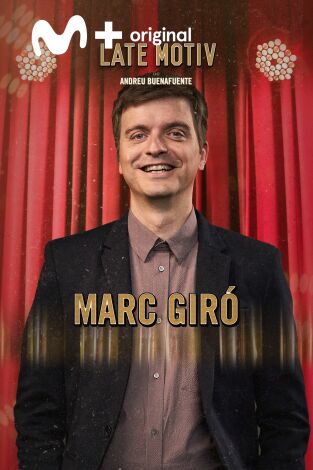 Late Motiv. T(T5). Late Motiv (T5): Marc Giró