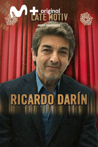 Late Motiv. T(T5). Late Motiv (T5): Ricardo Darín