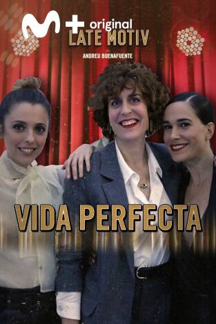 Late Motiv. T(T5). Late Motiv (T5): Leticia Dolera, Aixa Villagrán y Celia Freijeiro