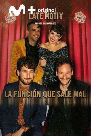 Late Motiv. T(T5). Late Motiv (T5): La función que sale mal