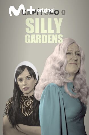 Capítulo 0. T(T2). Capítulo 0 (T2): Ep.2 Silly Gardens