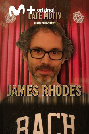 Late Motiv. T(T5). Late Motiv (T5): James Rhodes