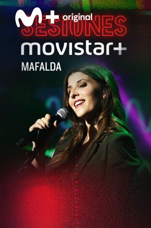 Sesiones Movistar+. T(T1). Sesiones Movistar+ (T1): Mafalda