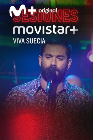 Sesiones Movistar+. T(T1). Sesiones Movistar+ (T1): Viva Suecia