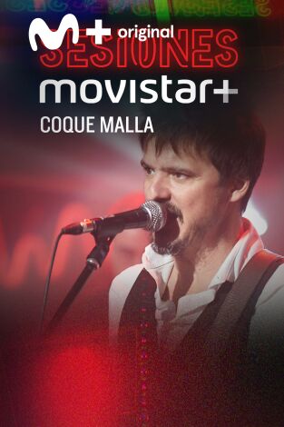 Sesiones Movistar+. T(T1). Sesiones Movistar+ (T1): Coque Malla