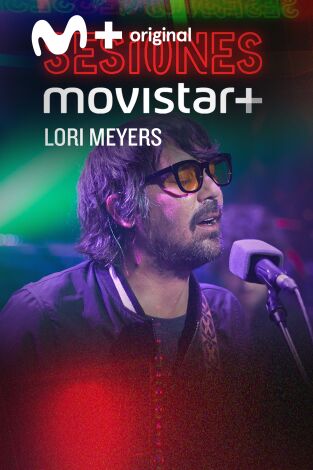 Sesiones Movistar+. T(T1). Sesiones Movistar+ (T1): Lori Meyers