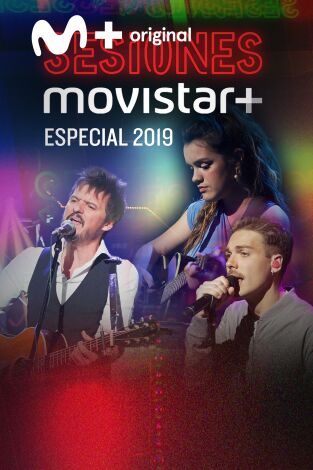 Sesiones Movistar+. T(T2). Sesiones Movistar+ (T2): Especial 2019