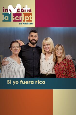 Invitados, La Script en Movistar+. T(T2). Invitados, La... (T2): Si yo fuera rico. Álex García y Alexandra Jiménez
