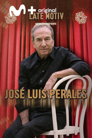 Late Motiv. T(T5). Late Motiv (T5): José Luis Perales