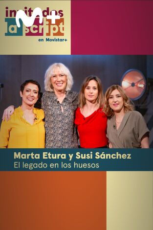 Invitados, La Script en Movistar+. T(T2). Invitados, La... (T2): Legado en los huesos: Marta Etura y Susi Sánchez