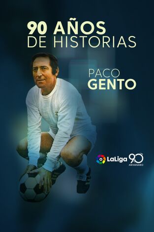 90 años de LaLiga. T(2019). 90 años de LaLiga (2019): Paco Gento