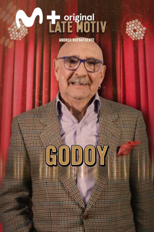 Late Motiv. T(T5). Late Motiv (T5): Godoy