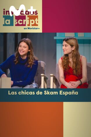 Invitados, La Script en Movistar+. T(T2). Invitados, La... (T2): Las chicas de Skam España