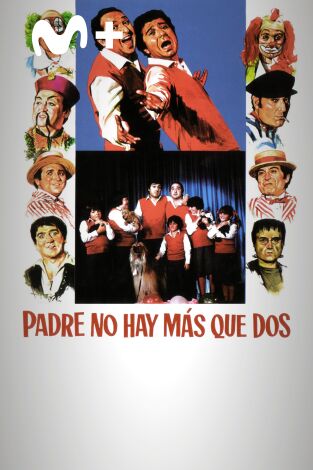Padre no hay más que dos