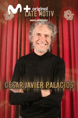 Late Motiv. T(T5). Late Motiv (T5): César Javier Palacios