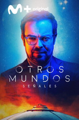 Otros Mundos: Señales. Otros Mundos: Señales 