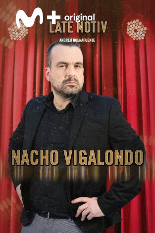 Late Motiv. T(T5). Late Motiv (T5): Nacho Vigalondo