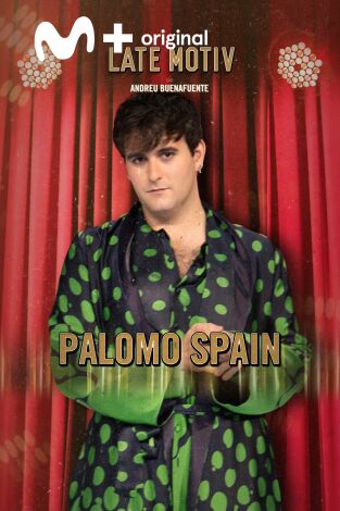 Late Motiv. T(T5). Late Motiv (T5): Palomo Spain