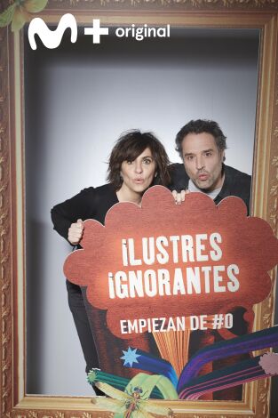 Ilustres Ignorantes. T(T13). Ilustres Ignorantes (T13): Malas compañías