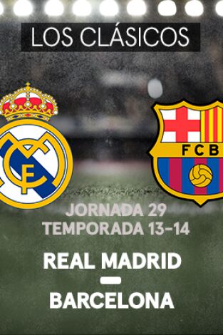 Jornada 29. Jornada 29: Real Madrid - Barcelona