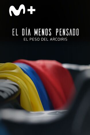 El día menos pensado. El día menos pensado: El peso del Arcoíris