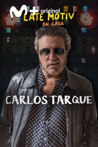 Late Motiv. T(T5). Late Motiv (T5): Carlos Tarque
