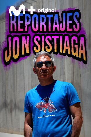 Reportajes Jon Sistiaga. Reportajes Jon Sistiaga 