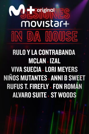 Sesiones Movistar+. T(T2). Sesiones Movistar+ (T2): In da house 7