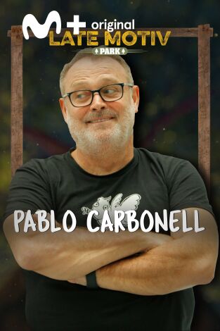Late Motiv. T(T5). Late Motiv (T5): Pablo Carbonell