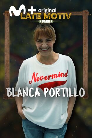 Late Motiv. T(T5). Late Motiv (T5): Blanca Portillo