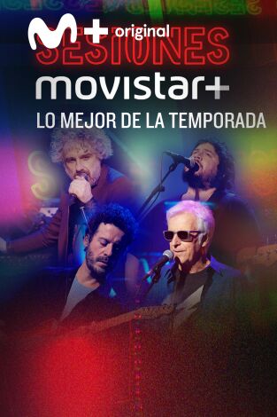 Sesiones Movistar+. T(T2). Sesiones Movistar+ (T2): Lo mejor de la temporada
