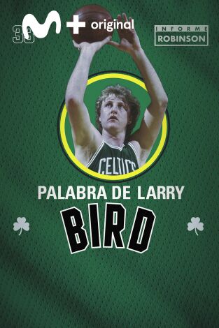Informe Robinson. T(7). Informe Robinson (7): Palabra de Larry