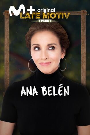 Late Motiv. T(T5). Late Motiv (T5): Ana Belen