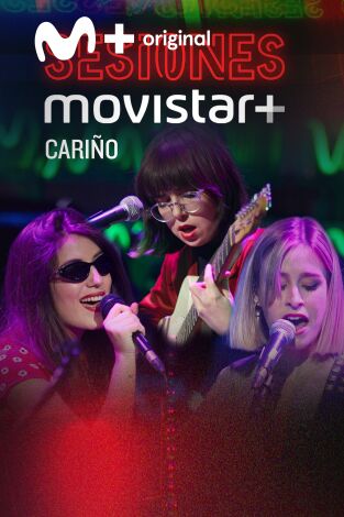 Sesiones Movistar+. T(T2). Sesiones Movistar+ (T2): Cariño