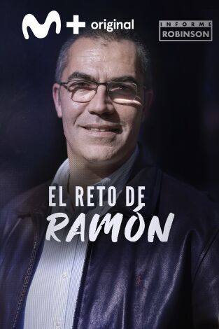 Informe Robinson. T(7). Informe Robinson (7): El reto de Ramón