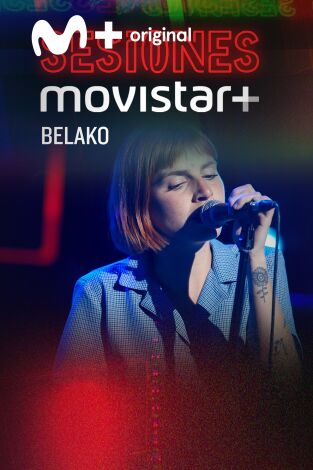 Sesiones Movistar+. T(T3). Sesiones Movistar+ (T3): Belako