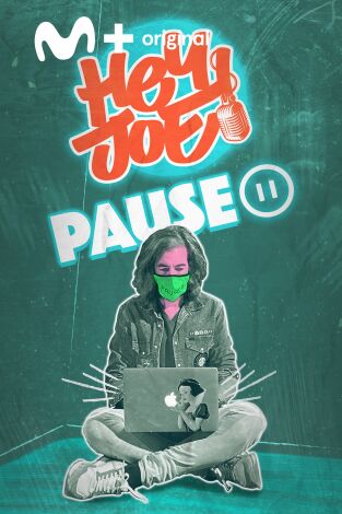 Hey Joe. T(T1). Hey Joe (T1): Pause