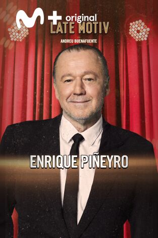 Late Motiv. T(T6). Late Motiv (T6): Enrique Piñeyro