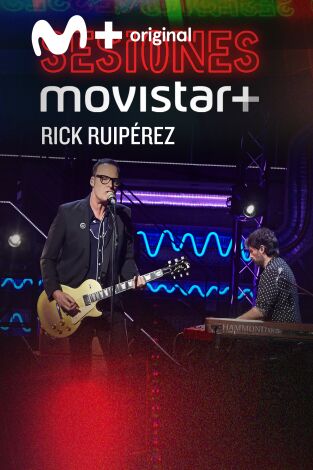 Sesiones Movistar+. T(T3). Sesiones Movistar+ (T3): Rick Ruipérez
